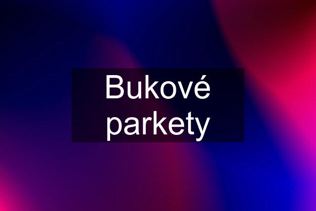 Bukové parkety