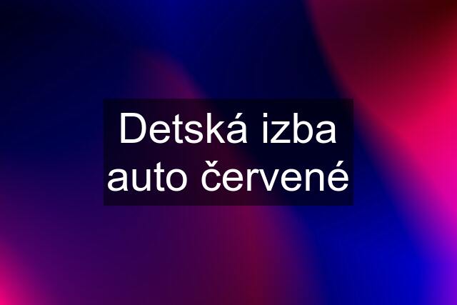 Detská izba auto červené