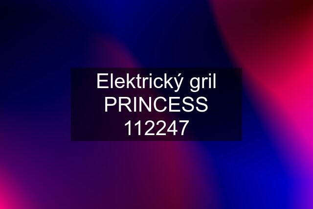 Elektrický gril PRINCESS 112247