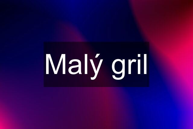 Malý gril