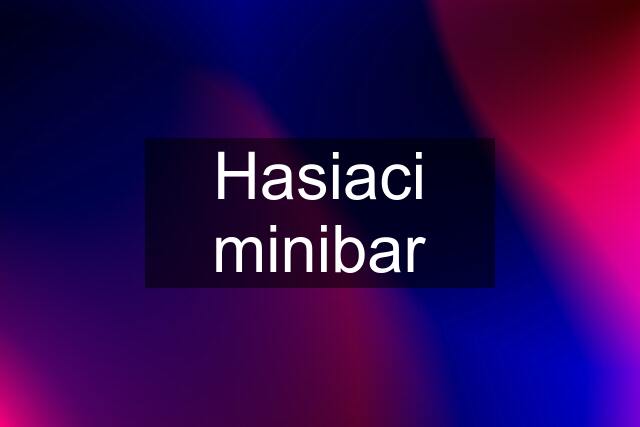 Hasiaci minibar