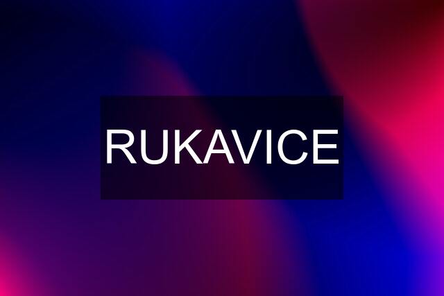 RUKAVICE