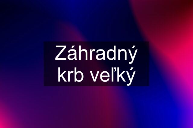 Záhradný krb veľký