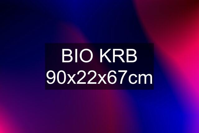 BIO KRB 90x22x67cm