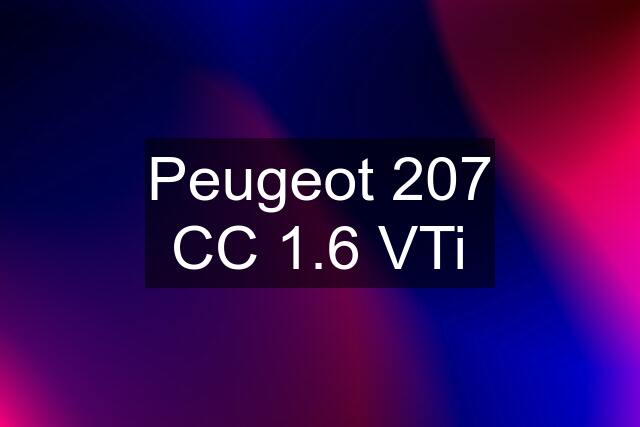 Peugeot 207 CC 1.6 VTi