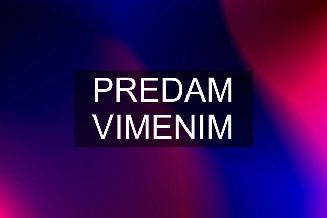 PREDAM VIMENIM