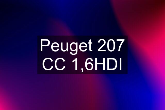 Peuget 207 CC 1,6HDI