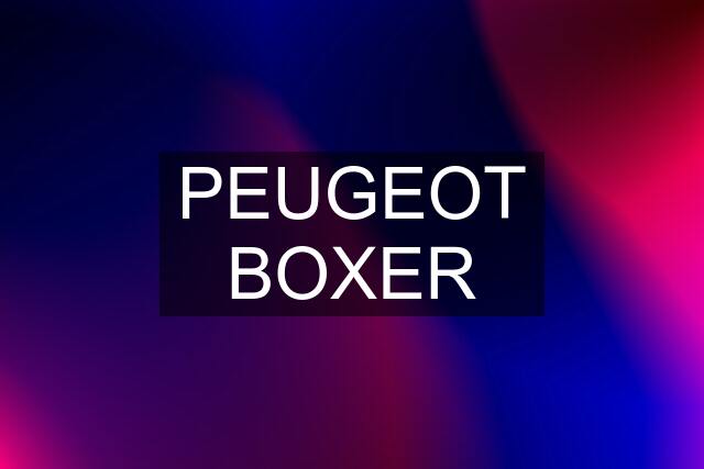 PEUGEOT BOXER