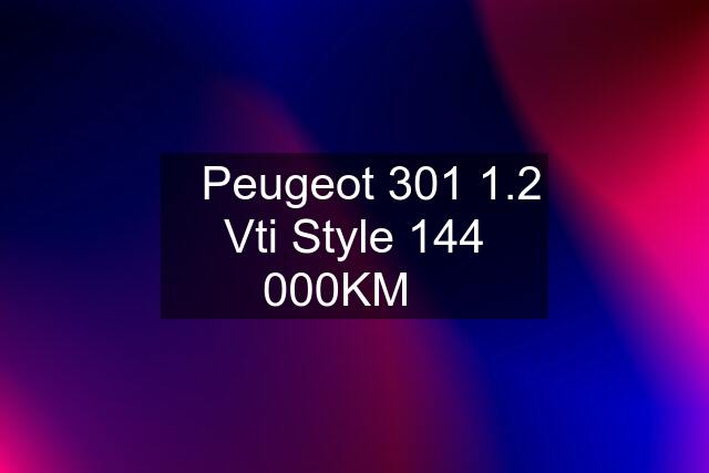 ✳️Peugeot 301 1.2 Vti Style 144 000KM✳️