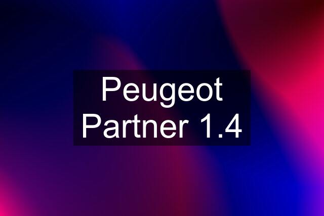 Peugeot Partner 1.4