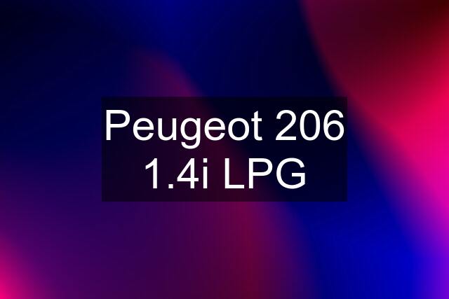 Peugeot 206 1.4i LPG