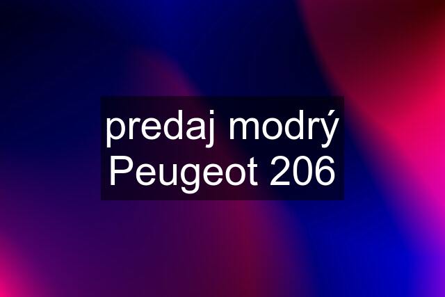 predaj modrý Peugeot 206