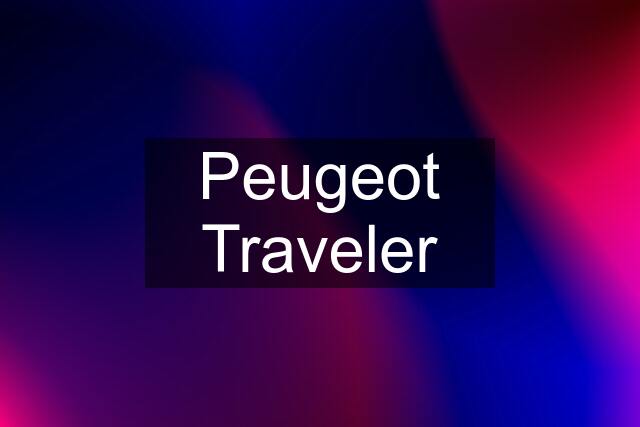 Peugeot Traveler