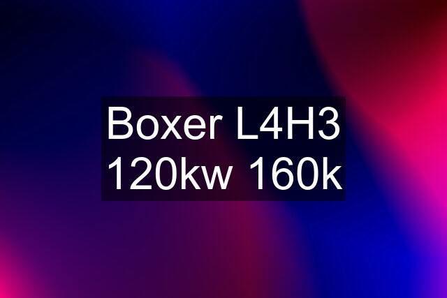 Boxer L4H3 120kw 160k