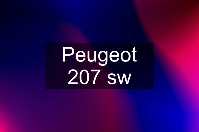 Peugeot 207 sw