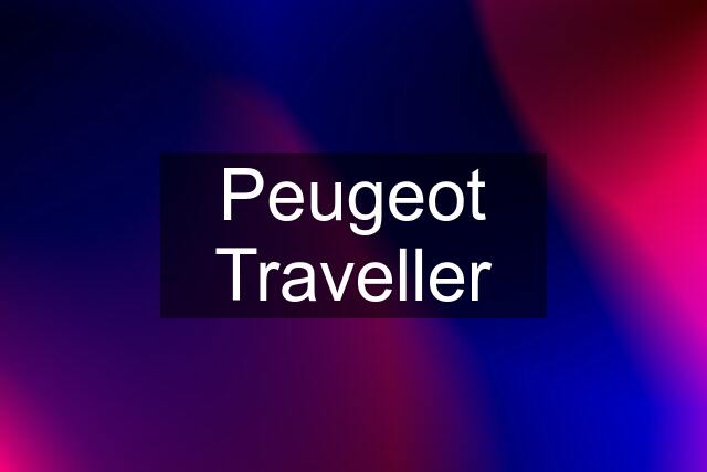 Peugeot Traveller