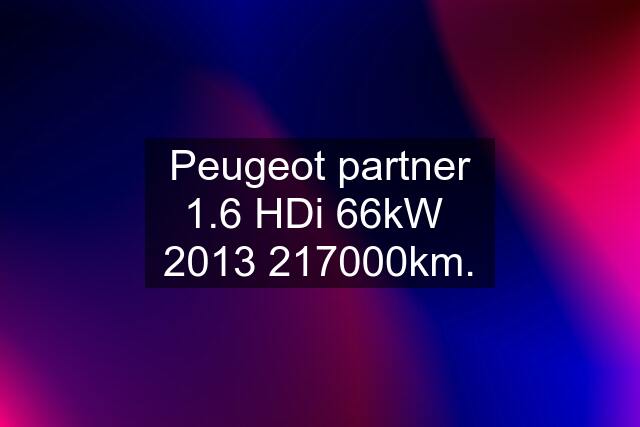 Peugeot partner 1.6 HDi 66kW  km.