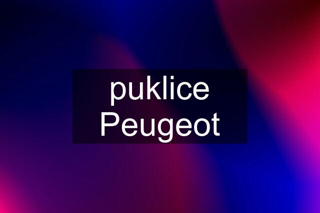 puklice Peugeot