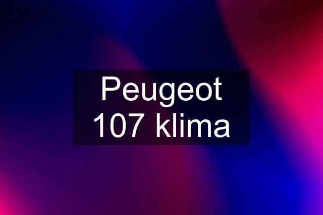 Peugeot 107 klima