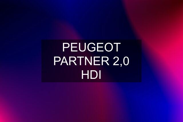 PEUGEOT PARTNER 2,0 HDI