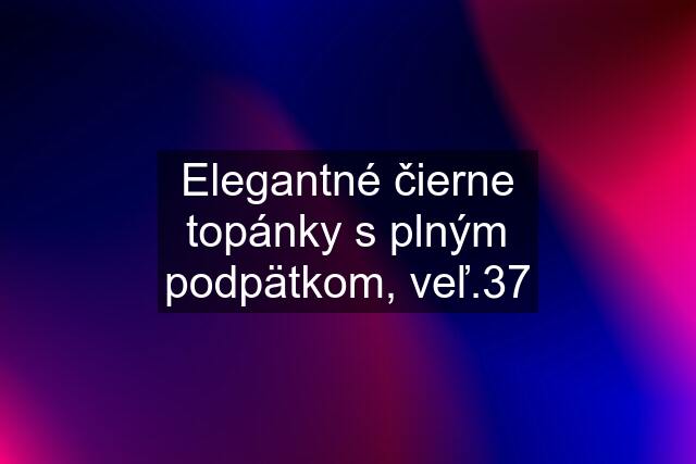 Elegantné čierne topánky s plným podpätkom, veľ.37