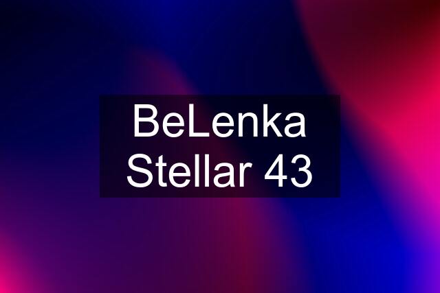 BeLenka Stellar 43