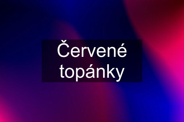 Červené topánky