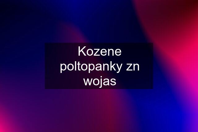 Kozene poltopanky zn wojas