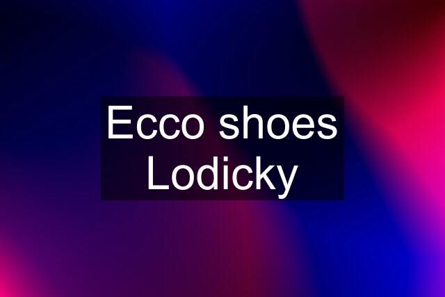 Ecco shoes Lodicky