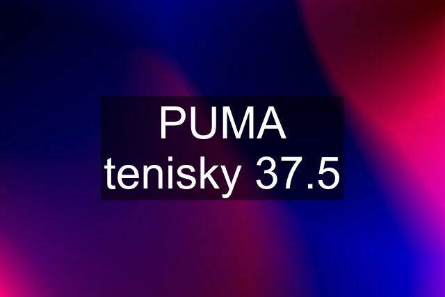 PUMA tenisky 37.5