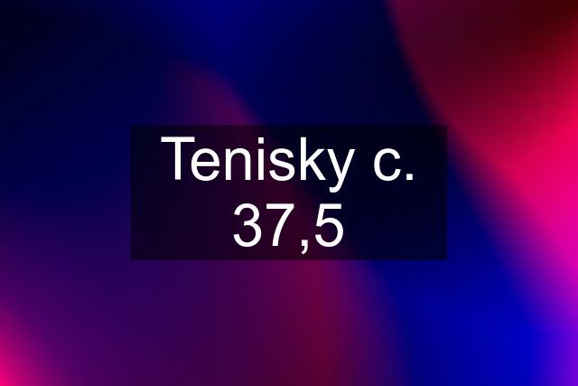 Tenisky c. 37,5