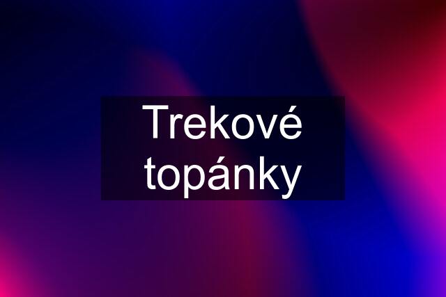 Trekové topánky