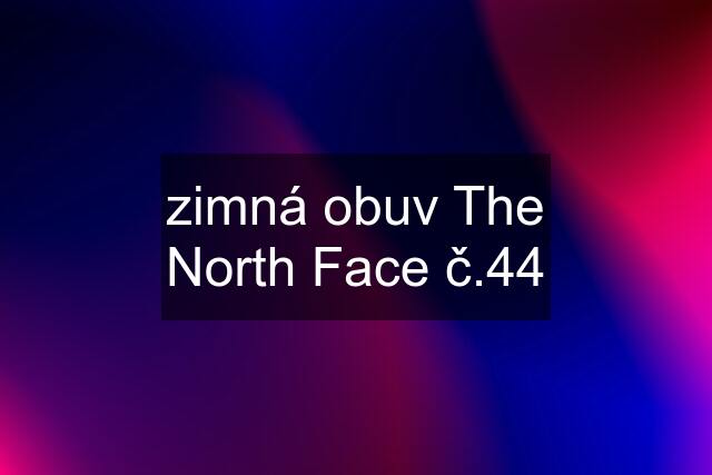 zimná obuv The North Face č.44