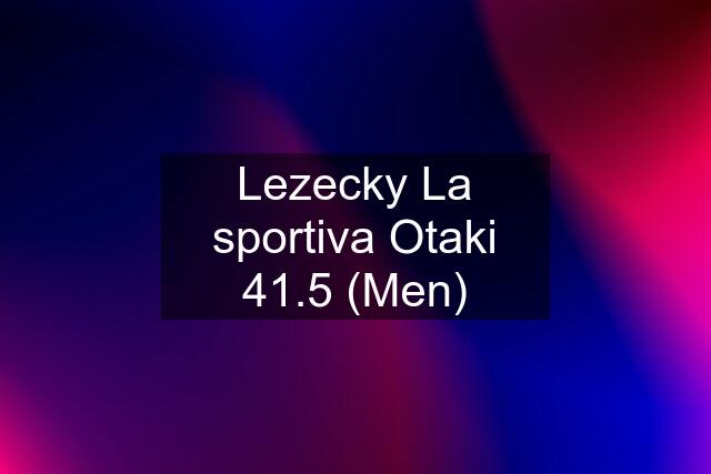 Lezecky La sportiva Otaki 41.5 (Men)