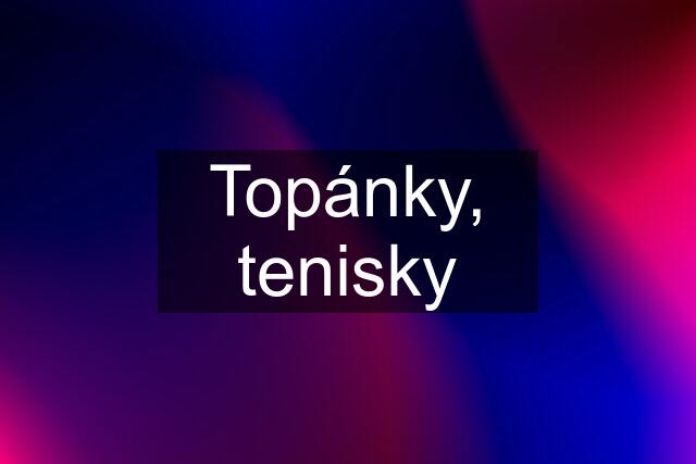 Topánky, tenisky