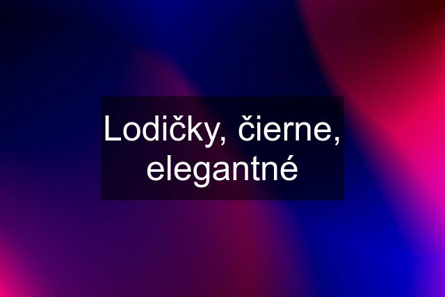 Lodičky, čierne, elegantné
