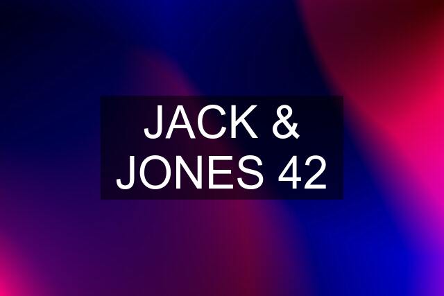 JACK & JONES 42