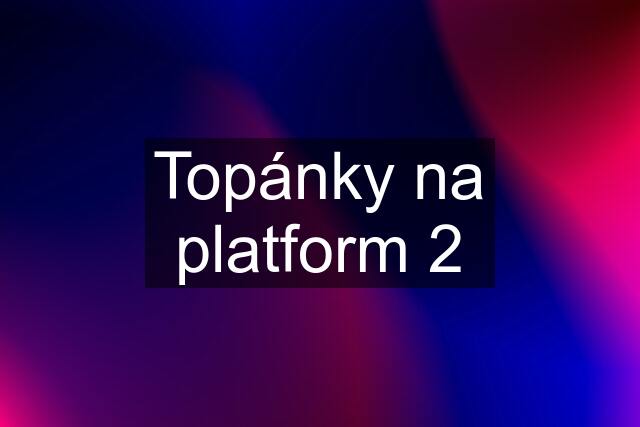 Topánky na platform 2