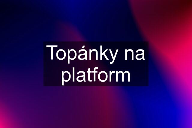 Topánky na platform