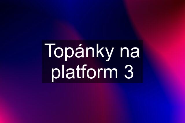 Topánky na platform 3