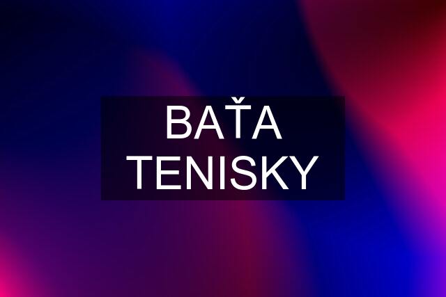 BAŤA TENISKY