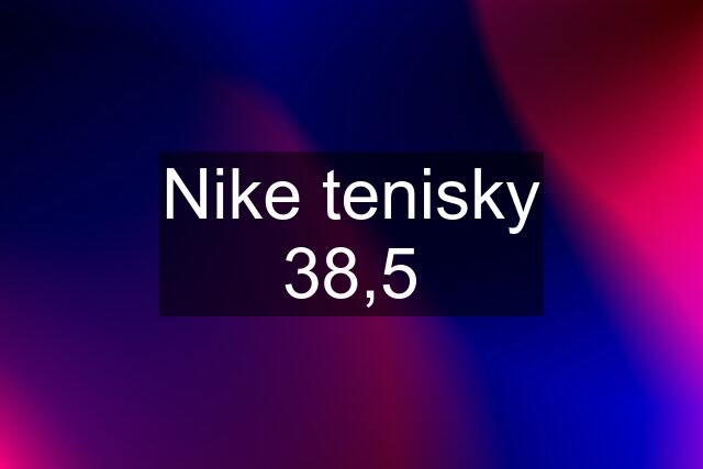 Nike tenisky 38,5