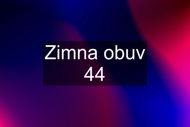 Zimna obuv 44