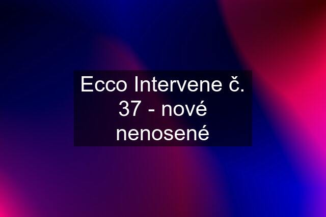 Ecco Intervene č. 37 - nové nenosené