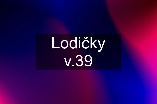 Lodičky v.39