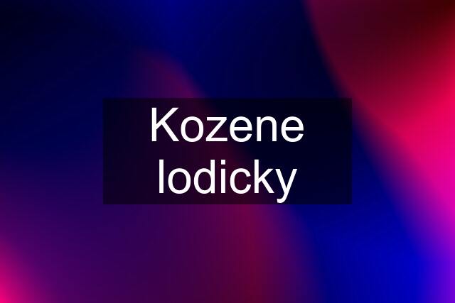 Kozene lodicky