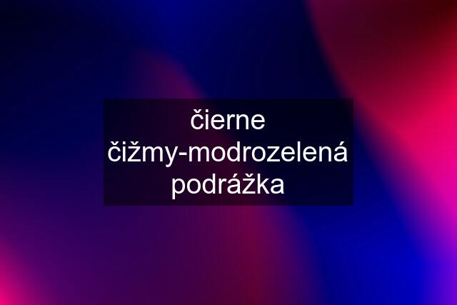 čierne čižmy-modrozelená podrážka