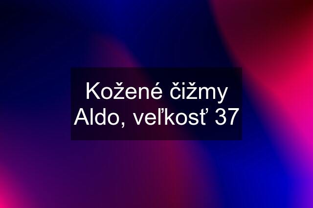 Kožené čižmy Aldo, veľkosť 37