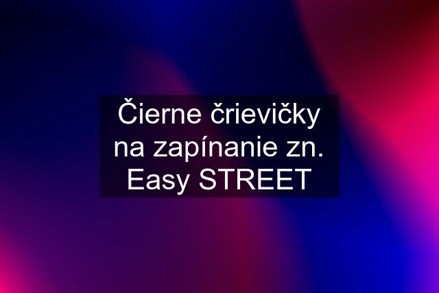 Čierne črievičky na zapínanie zn. Easy STREET