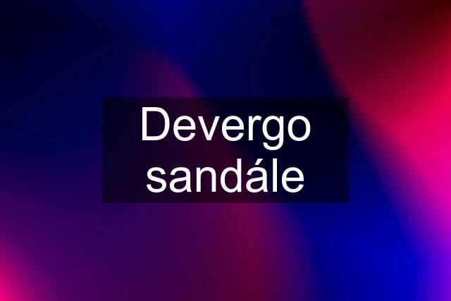 Devergo sandále